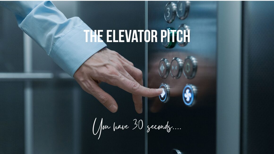The Elevator Pitch